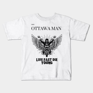 live fast die young motorcycle ottawa man design Kids T-Shirt